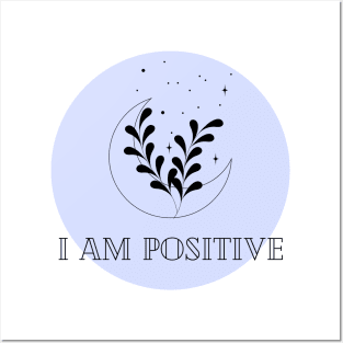 Affirmation Collection - I Am Positive (Blue) Posters and Art